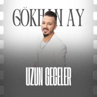 Постер песни Gökhan Ay - Uzun Geceler