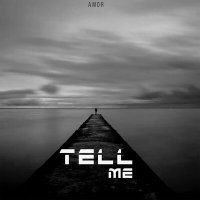 Постер песни AMOR - Tell Me