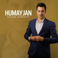 Постер песни Palvan Atabayev - Humayjan