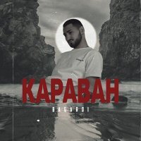 Постер песни BAGARDI - Караван