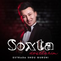 Постер песни Estrada shou guruhi - Soxta do'stlarim