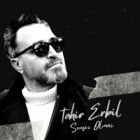 Постер песни Tahir Erbil - Sensiz Olmaz