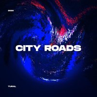 Постер песни Tural Everest - City Roads