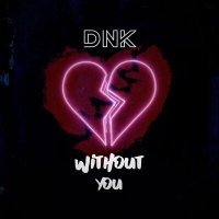 Постер песни DnK - Without You