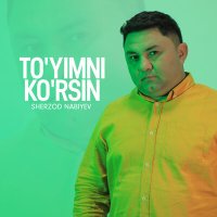 Постер песни Sherzod Nabiyev - To'yimni ko'rsin