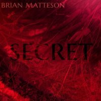 Постер песни Brian Matteson - Secret