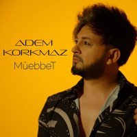 Постер песни Adem Korkmaz - Müebbet