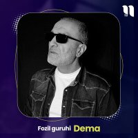 Постер песни Fozil guruhi - Dema