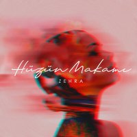 Постер песни Zehra - Hüzün Makamı