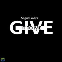 Постер песни Miguel - Give It To Me