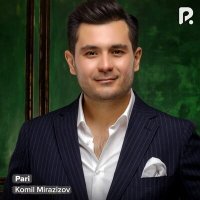 Постер песни Komil Mirazizov - Pari