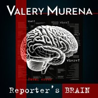 Постер песни Valery MURENA - Reporter's Brain