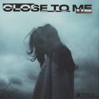 Постер песни Playa DYSY - CLOSE TO ME