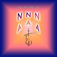 Постер песни Flying Decibels - Na Na Na