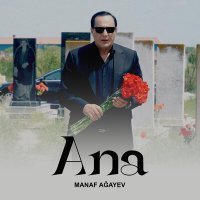 Постер песни Manaf Agayev - Ana