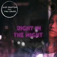 Постер песни Vika Grand, Alex Grafton - Right in the Night