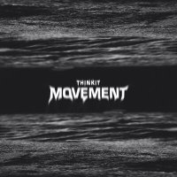 Постер песни THINKIT - Movement