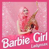 Постер песни Ladynsax - Barbie Girl
