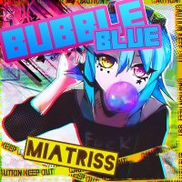 Постер песни MiatriSs - Я жевачка Bubble Blue