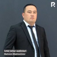 Постер песни Bahrom Madraximov - Ichki ishlar xodimlari