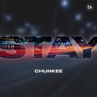 Постер песни Chunkee - Stay