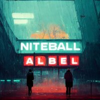Постер песни Albel - Niteball
