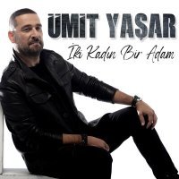 Постер песни Ümit Yaşar - İki Kadın Bir Adam