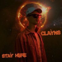 Постер песни Clayns - Stay Here