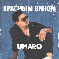 Постер песни Umaro - Красным вином