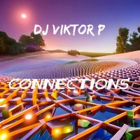 Постер песни Dj Viktor P - Connections