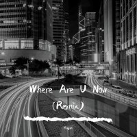 Постер песни KOGAN - Where Are U Now [Extended] (Remix)