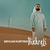 Постер песни Mevlan Kurtishi - Hixhreti