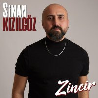 Постер песни Sinan Kızılgöz - Zincir