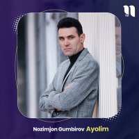 Постер песни Nozimjon Gumbirov - Ayolim