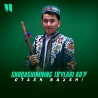 Постер песни Otash Baxshi - Surqashimning to'ylari ko'p