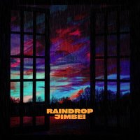Постер песни JIMBEI - Raindrop