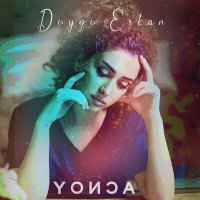 Постер песни Duygu Erkan - Yonca