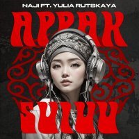 Постер песни Naji, Yulia Rutskaya - Appak Suiuu