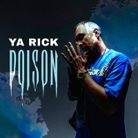 Постер песни Ya Rick - Poison