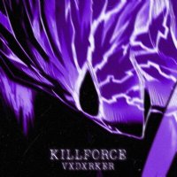 Постер песни VXDXRKER - KILLFORCE