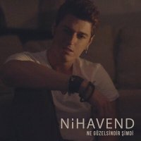 Постер песни Nihavend - Ne Güzelsindir Şimdi