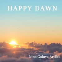 Постер песни Nina Golova ArtiNi - Happy Dawn