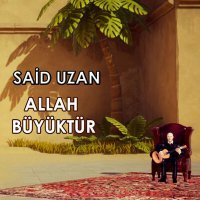 Постер песни Said Uzan - Allah Büyüktür