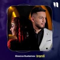 Постер песни Shoxrux Rustamov - Iranli