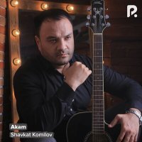 Постер песни Shavkat Komilov - Akam