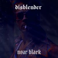 Постер песни Disblender - near black