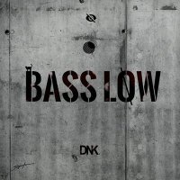 Постер песни DnK - Bass Low