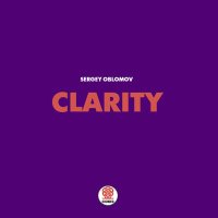 Постер песни Sergey Oblomov - Clarity