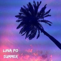 Постер песни Lina Po - Summer