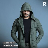Постер песни Shavkat Komilov - Mazza-mazza